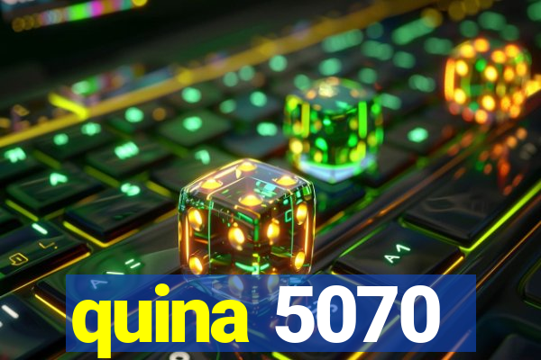 quina 5070